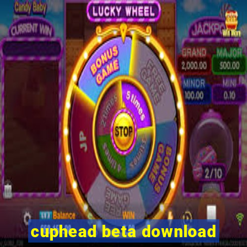 cuphead beta download